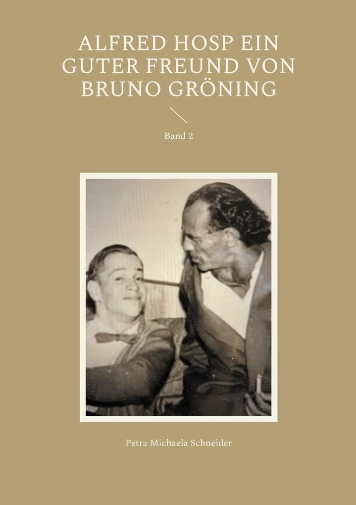 Alfred Hosp ein guter Freund von Bruno Gröning