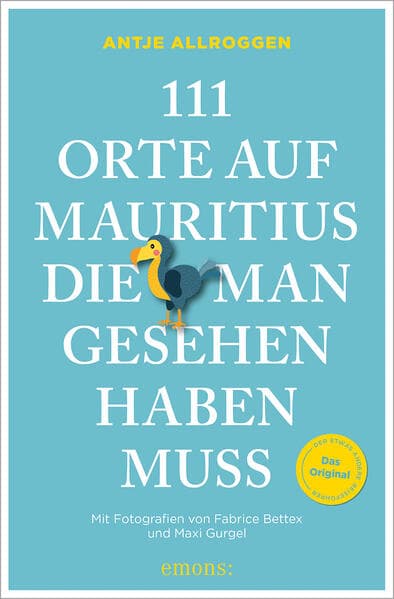 111 Orte auf Mauritius, die man gesehen haben muss