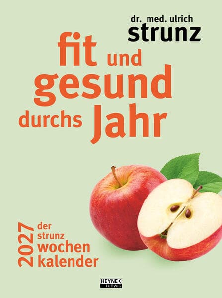 Fit und gesund durchs Jahr - Der Strunz-Wochenkalender 2027