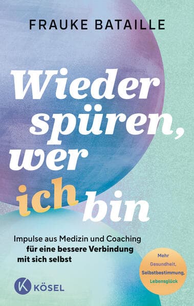 Wieder spüren, wer ich bin