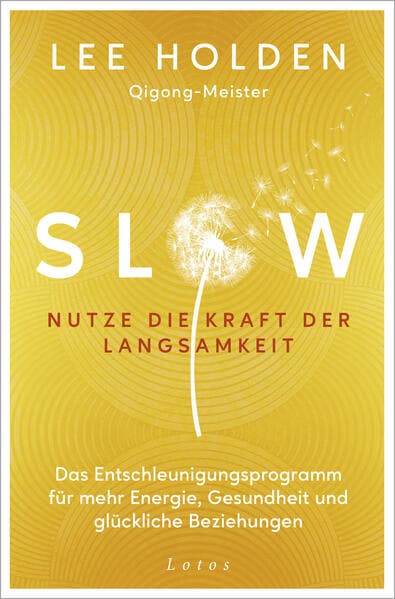 Slow. Nutze die Kraft der Langsamkeit
