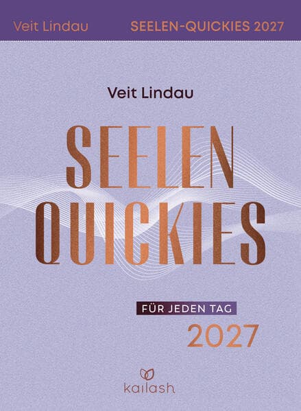 Seelen-Quickies für jeden Tag 2027 - Abreißkalender