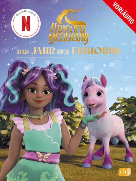 Unicorn Academy - Das Jahr des Einhorns