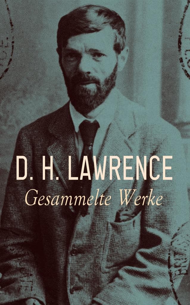 D. H. Lawrence - Gesammelte Werke