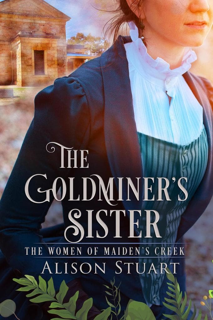 The Goldminer's Sister (Women of Maiden's Creek, #2)
