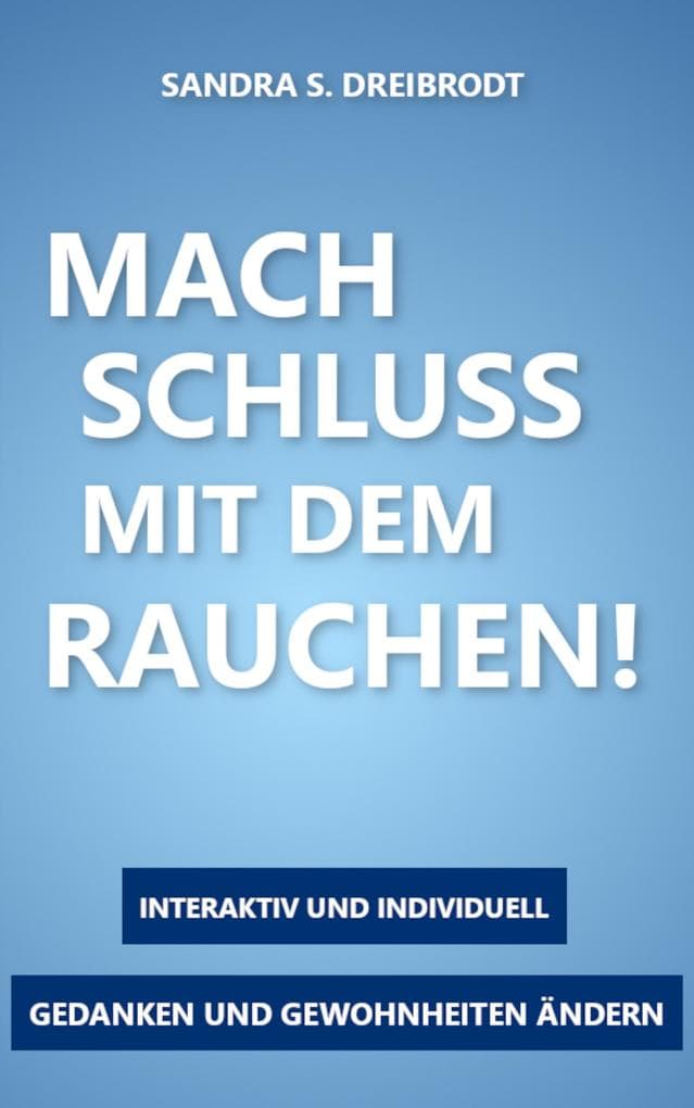 MACH SCHLUSS MIT DEM RAUCHEN!
