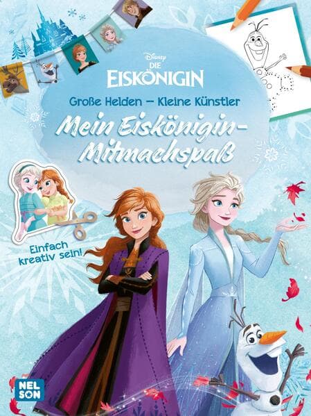 Disney Die Eiskönigin: Große Helden - Kleine Künstler: Mein Eiskönigin-Mitmachspaß