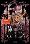 Mother of Death and Dawn (War of Lost Hearts 3)