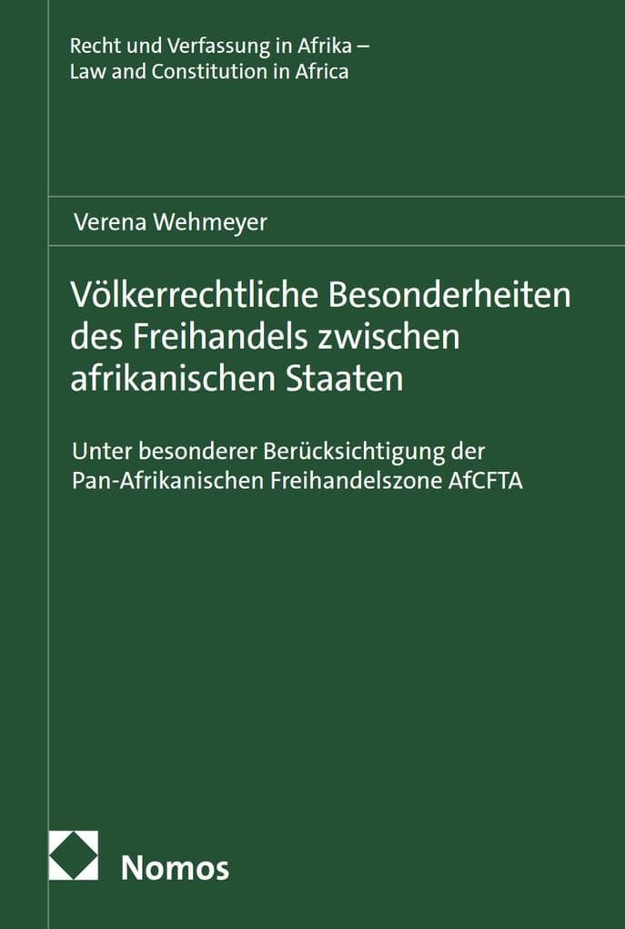 Völkerrechtliche Besonderheiten des Freihandels zwischen afrikanischen Staaten