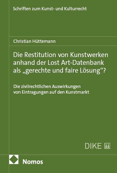 Die Restitution von Kunstwerken anhand der Lost Art-Datenbank als "gerechte und faire Lösung"?
