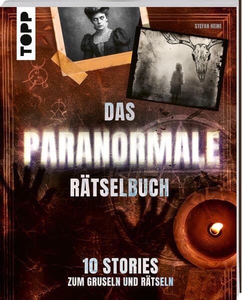 Das paranormale Rätselbuch - 10 Stories zum Gruseln und Rätseln