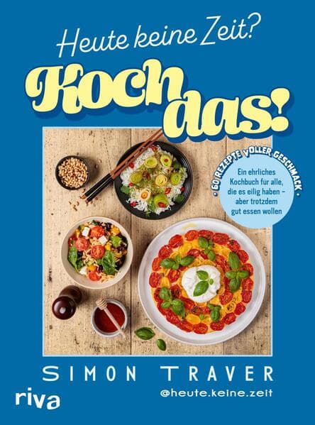 Heute keine Zeit? Koch das!