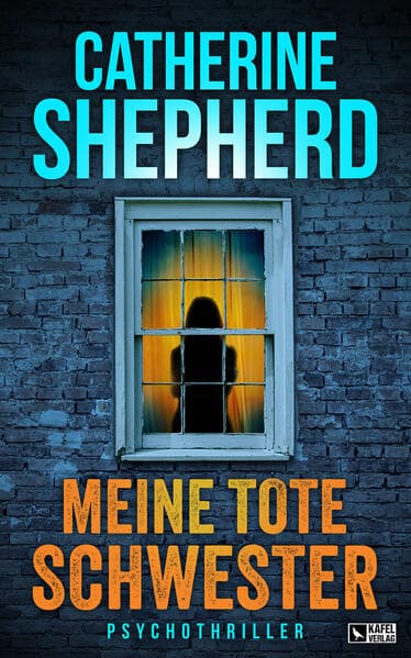 Meine tote Schwester: Psychothriller