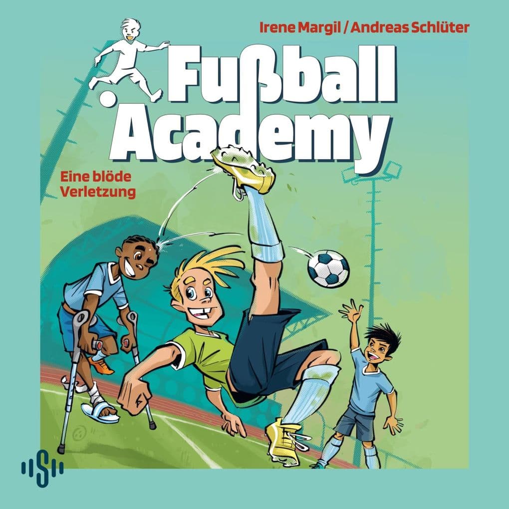 Fußball Academy 2: Eine blöde Verletzung