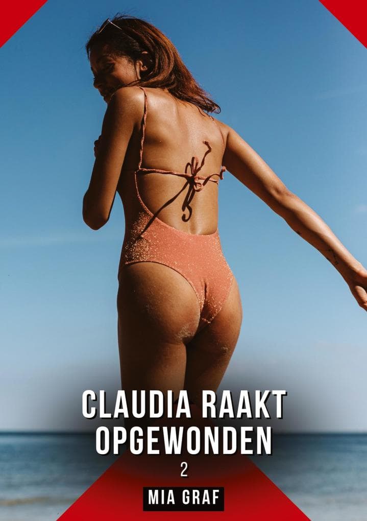 Claudia raakt opgewonden. 2