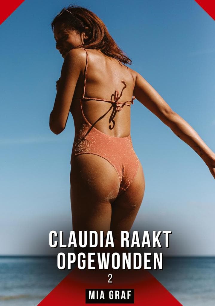Claudia raakt opgewonden. 2