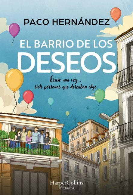 El Barrio de Los Deseos (the Neighborhood of Desires - Spanish Edition)