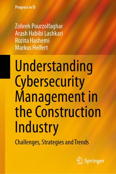 Understanding Cybersecurity Management in the Construction Industry
