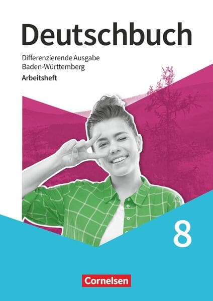 Deutschbuch 8. Schuljahr - Sprach- und Lesebuch - Differenzierende Ausgabe Baden-Württemberg 2024 - Arbeitsheft mit Lösungen