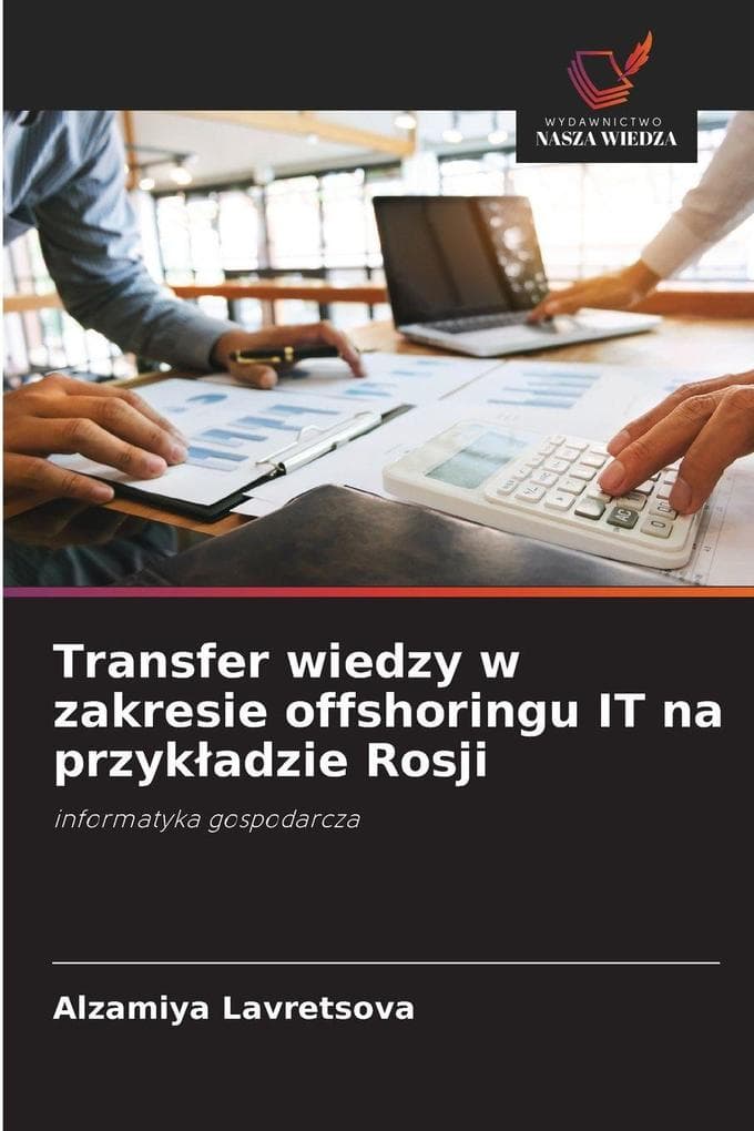 Transfer wiedzy w zakresie offshoringu IT na przykadzie Rosji