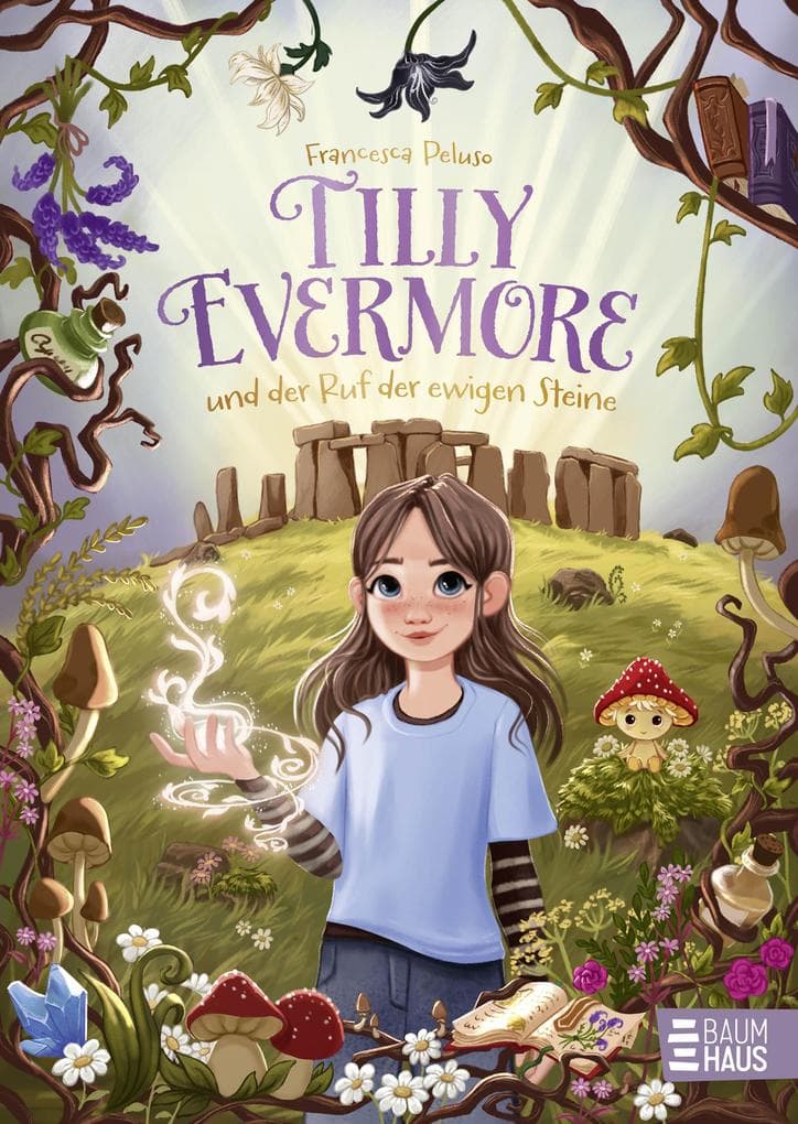 Tilly Evermore und der Ruf der ewigen Steine