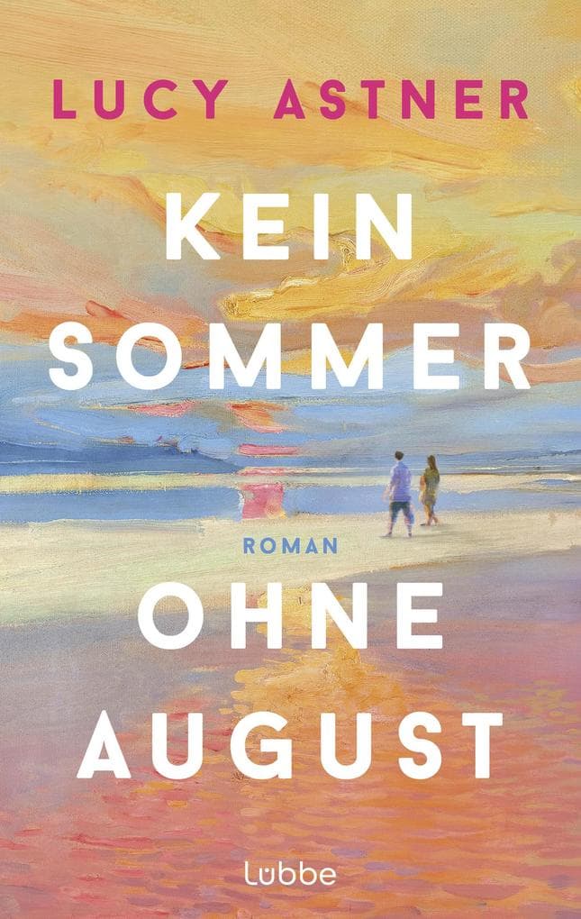 Kein Sommer ohne August