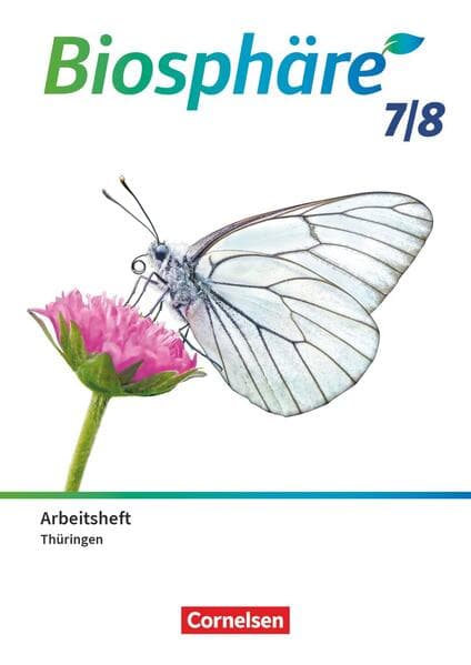 Biosphäre Sekundarstufe I - 7./8. Schuljahr - Gymnasium Thüringen - Arbeitsheft