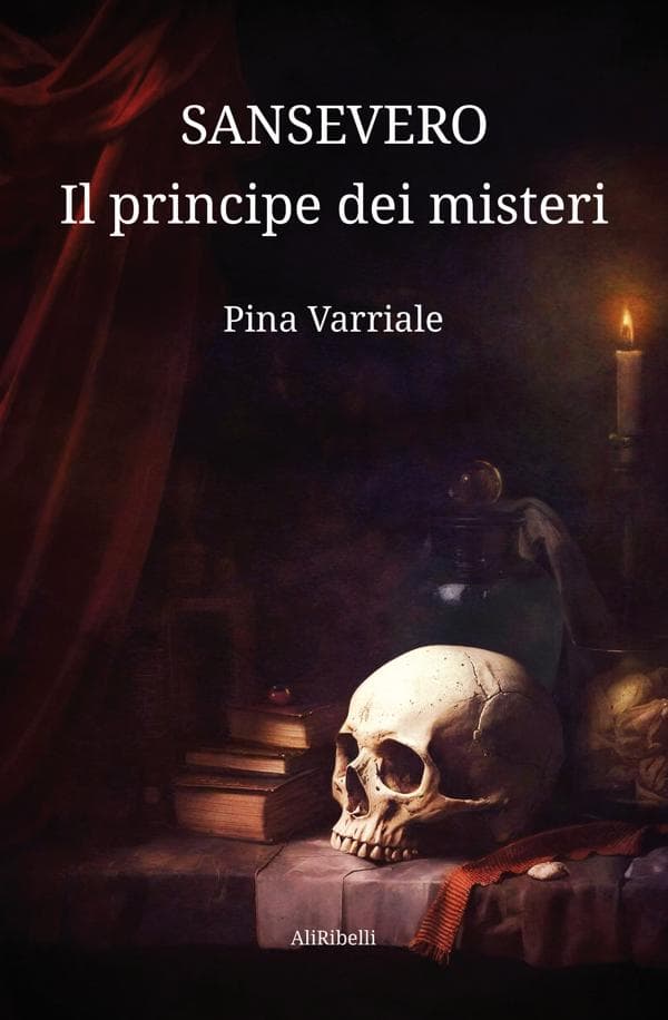 Sansevero, il principe dei misteri