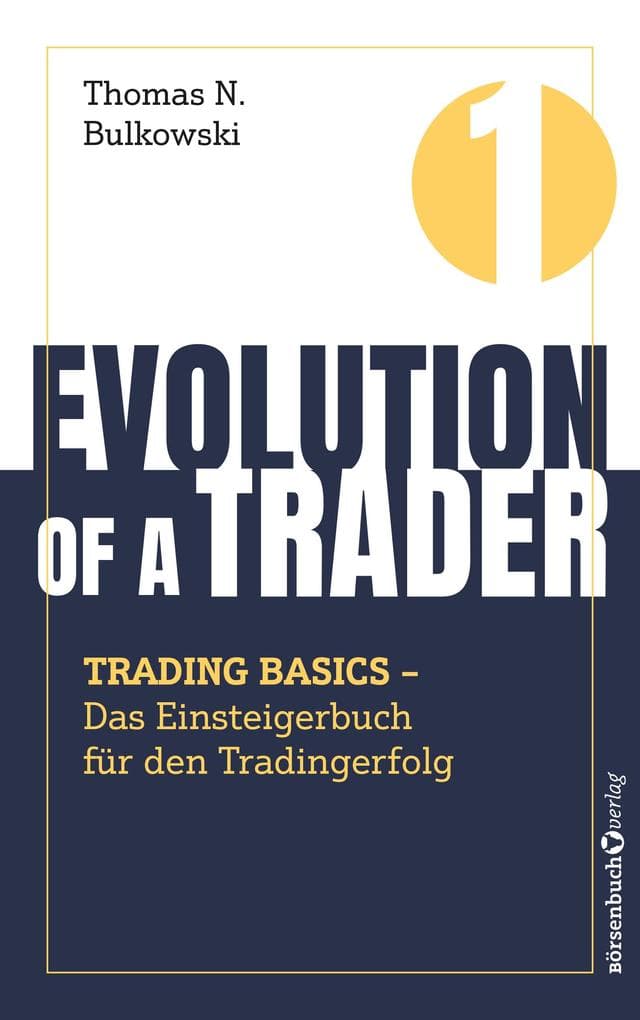 Evolution of a Trader - Trading Basics