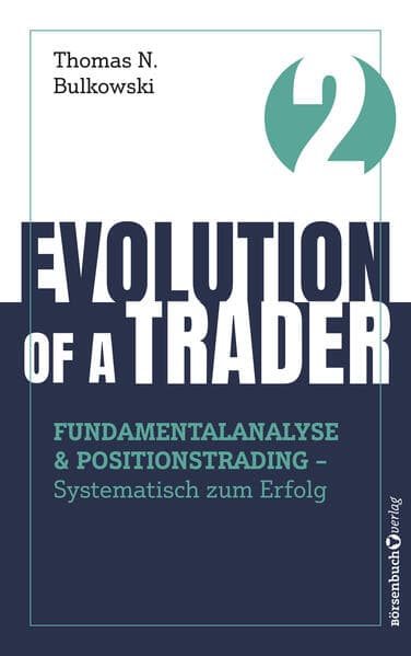 Evolution of a Trader - Fundamentalanalyse & Positionstrading