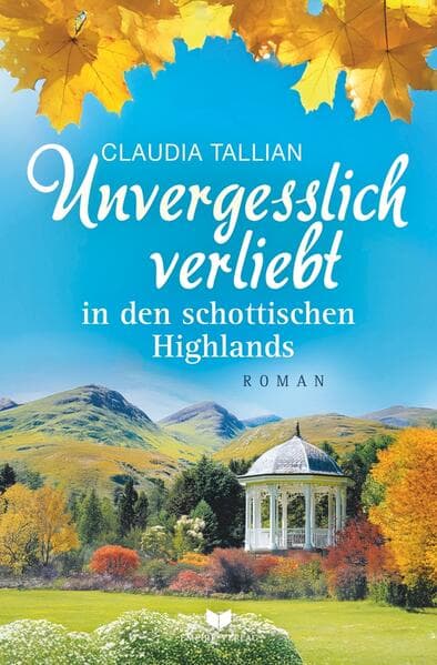 Unvergesslich verliebt in den schottischen Highlands