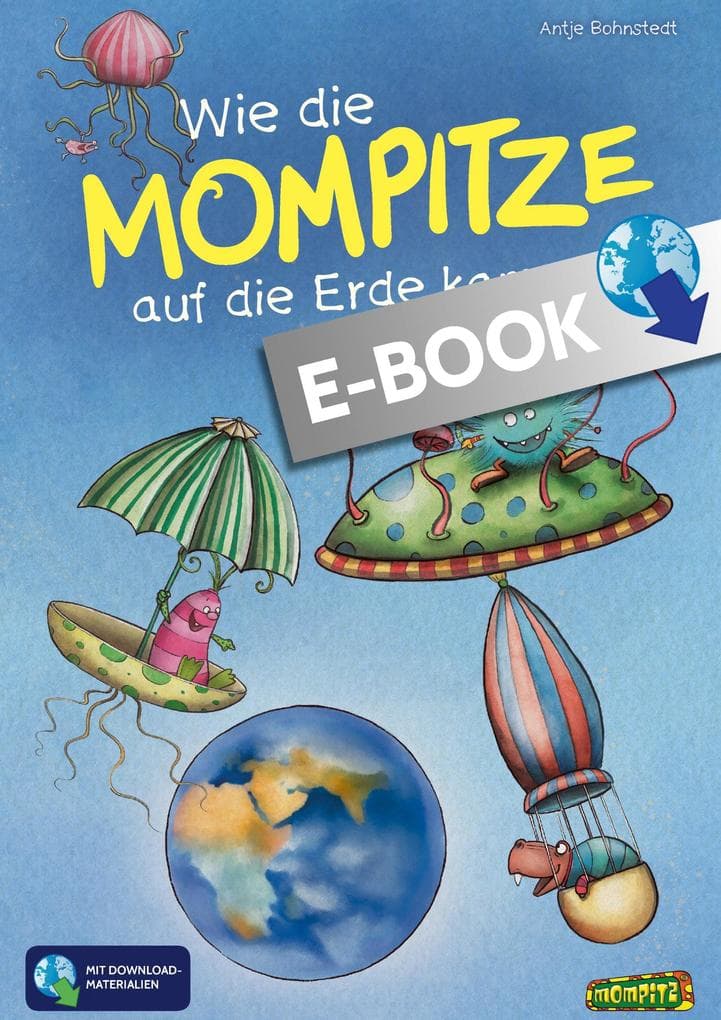 Wie die Mompitze auf die Erde kamen