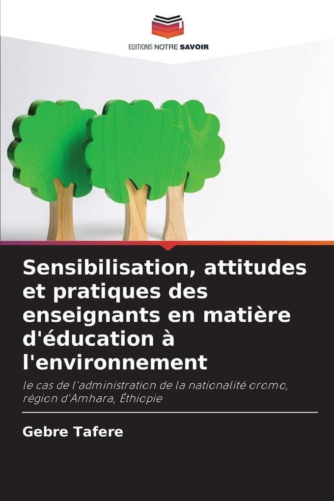Sensibilisation, attitudes et pratiques des enseignants en matière d'éducation à l'environnement