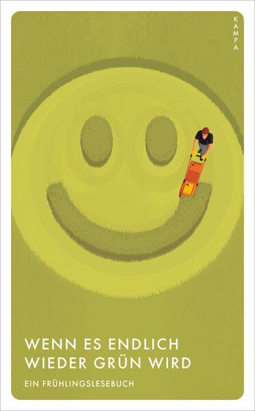 Wenn es endlich wieder grün wird