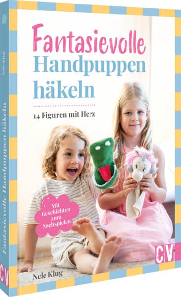 Fantasievolle Handpuppen häkeln