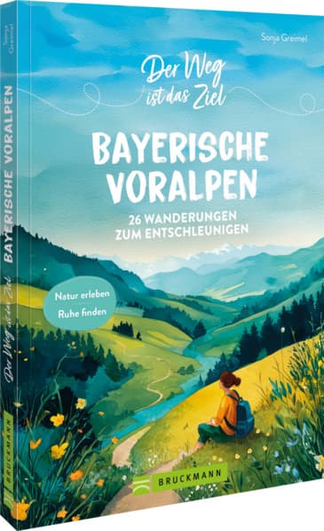 Der Weg ist das Ziel Bayerische Voralpen