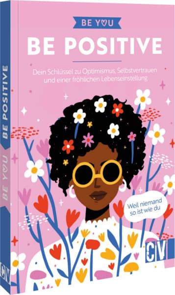 Be You - Be Positive