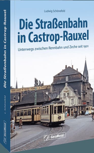 Die Straßenbahn in Castrop-Rauxel