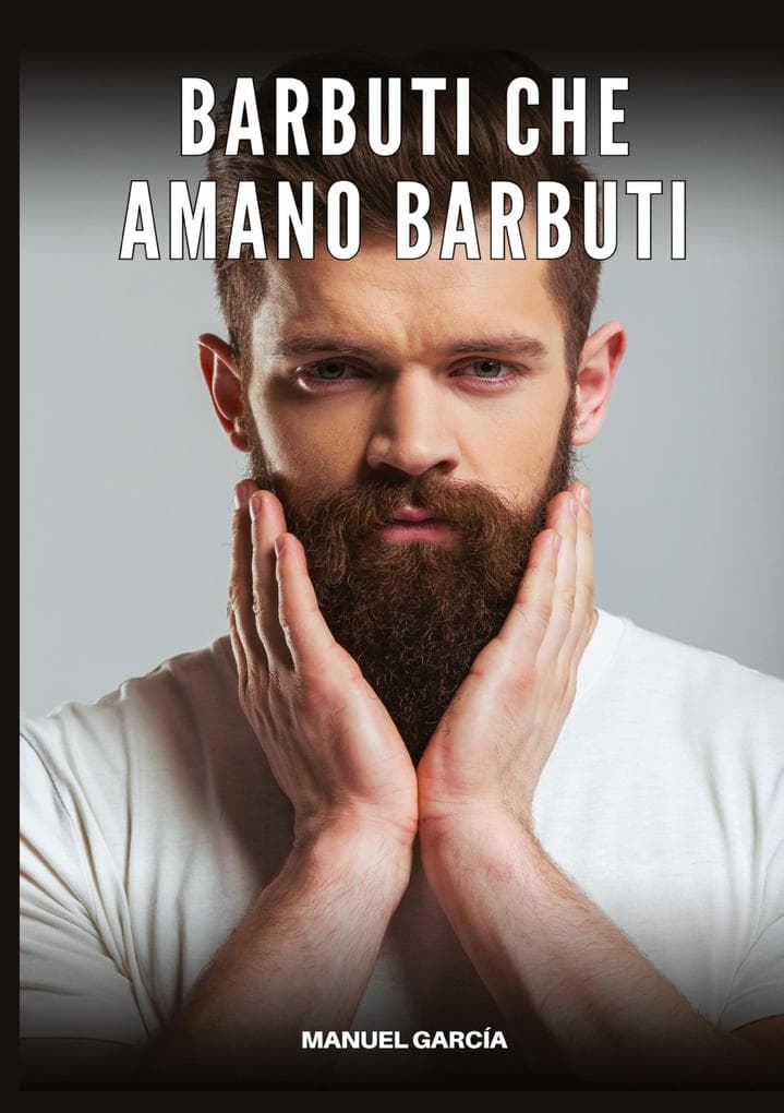 Barbuti che Amano Barbuti