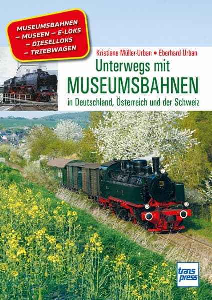 Unterwegs mit Museumsbahnen. Parkeisenbahnen, Traditionsbahnen und weitere historische Züge aus Deutschland, Österreich und der Schweiz.