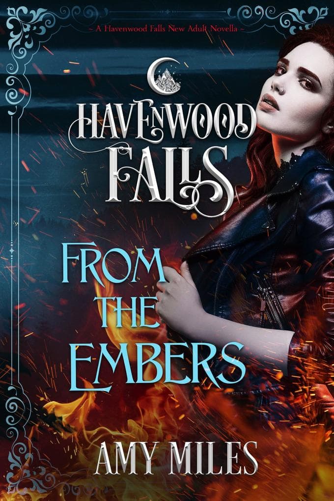 From the Embers (Havenwood Falls, #12)
