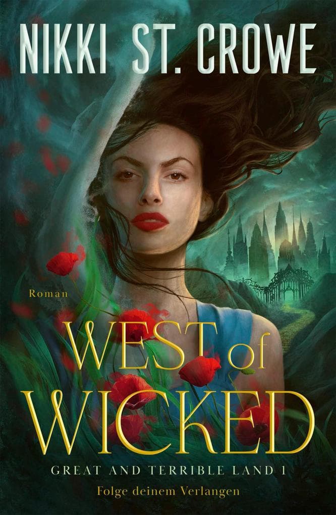West of Wicked. Folge deinem Verlangen