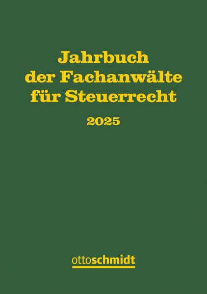 Jahrbuch der Fachanwälte für Steuerrecht 2025