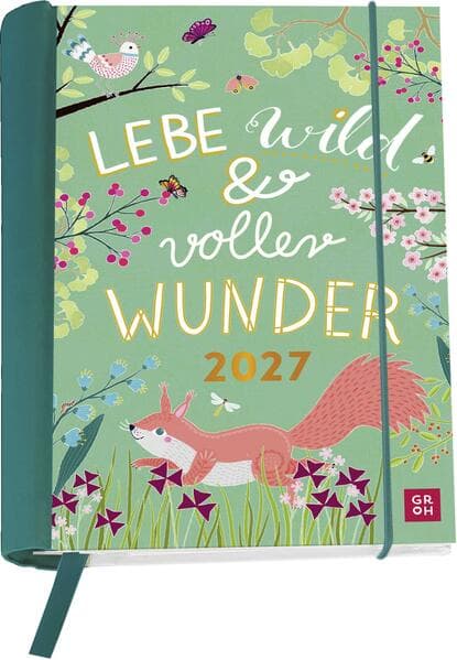 Buchkalender 2027: Lebe wild und voller Wunder