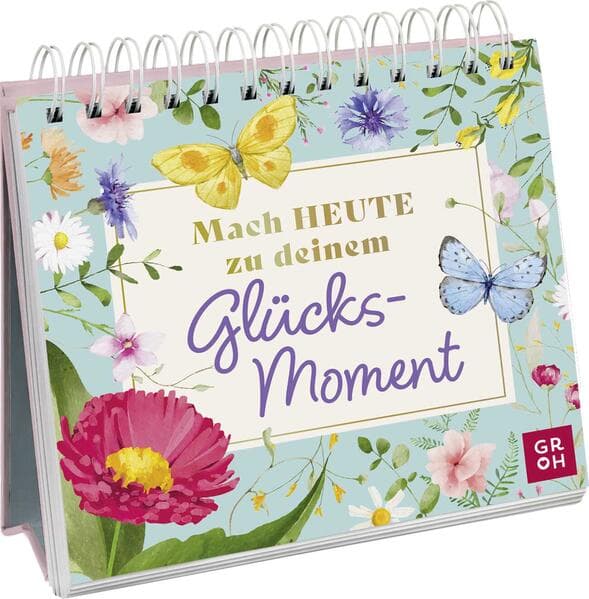 Mach heute zu deinem Glücksmoment