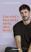 Gut wird's hier nicht mehr, aber besser