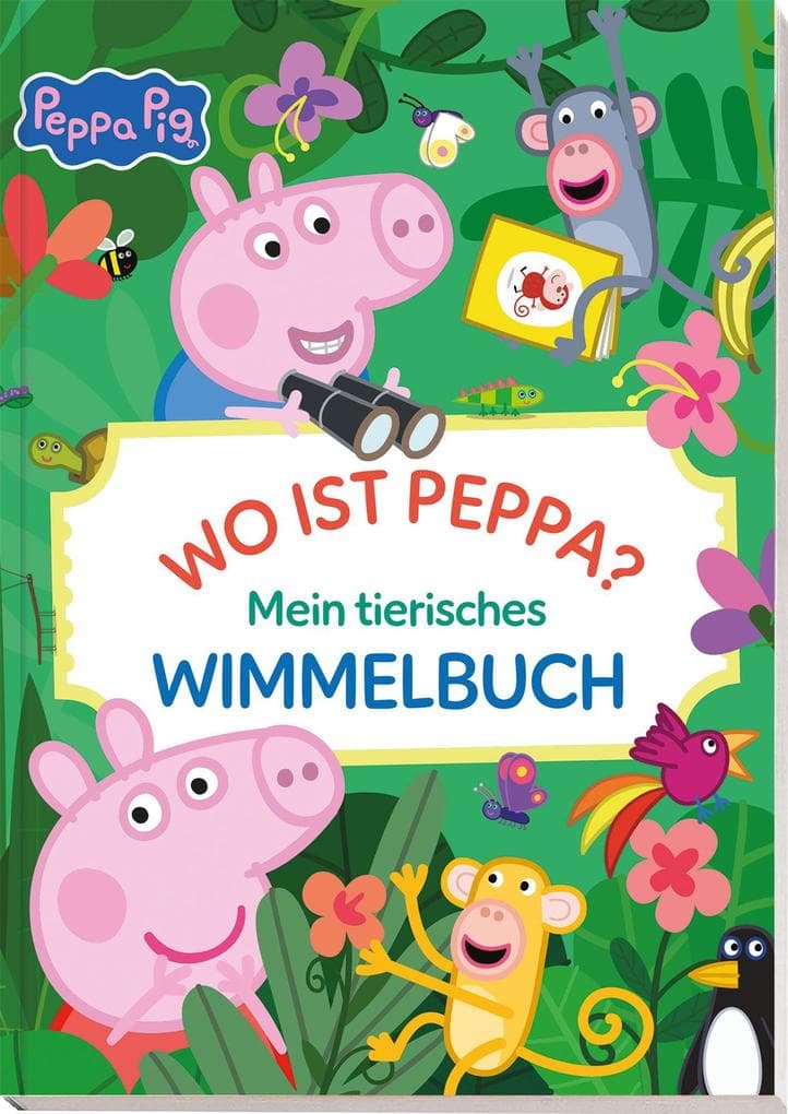 Peppa Pig: Wo ist Peppa? Mein tierisches Wimmelbuch