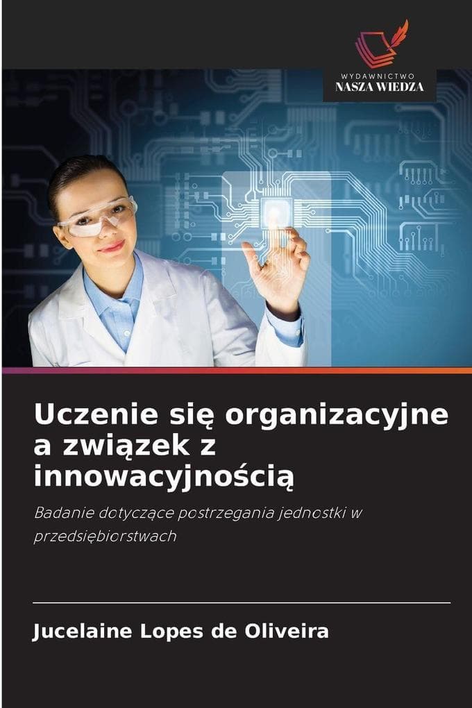 Uczenie si organizacyjne a zwizek z innowacyjnoci