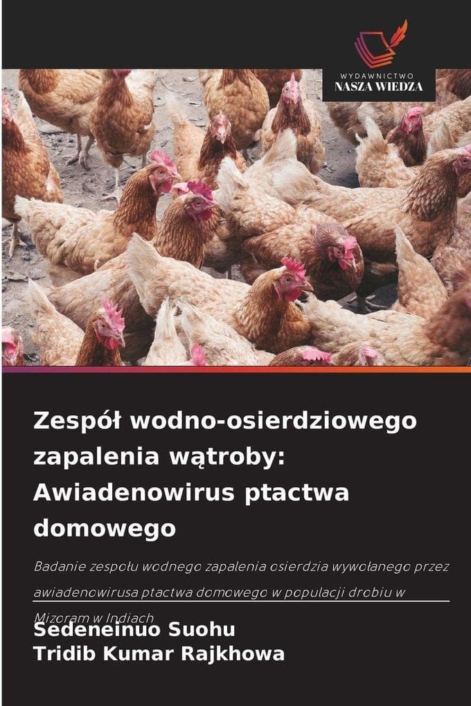 Zespó wodno-osierdziowego zapalenia wtroby: Awiadenowirus ptactwa domowego