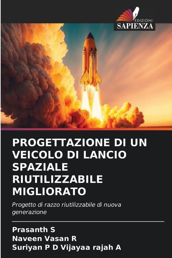 PROGETTAZIONE DI UN VEICOLO DI LANCIO SPAZIALE RIUTILIZZABILE MIGLIORATO